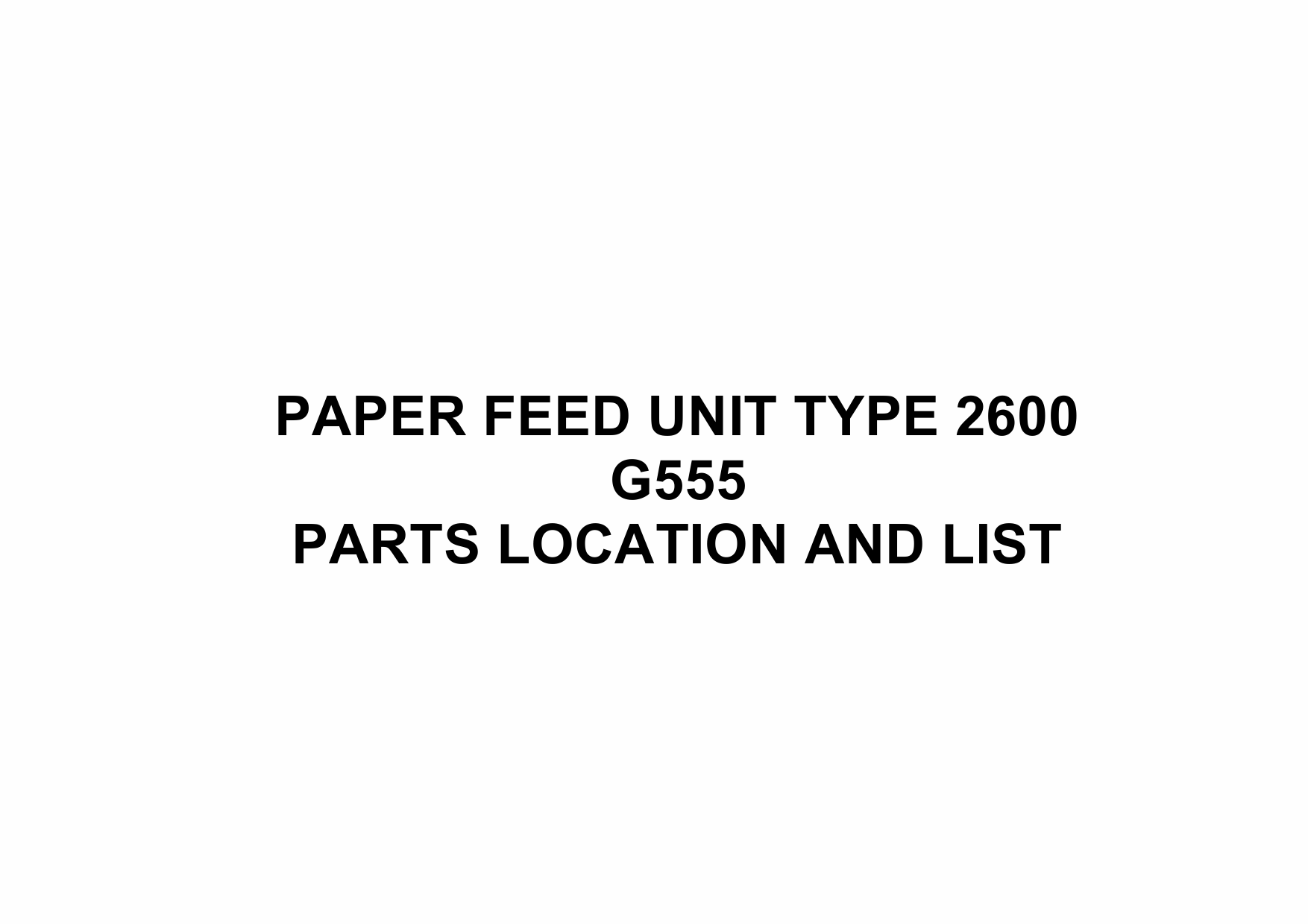 RICOH Options G555 PAPER-FEED-UNIT-TYPE-2600 Parts Catalog PDF download-1